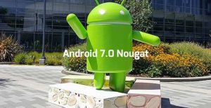 Android 7.0 Nougat İle Gelen Özellikler Neler