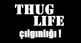 thug life nedir
